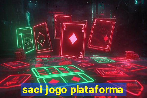 saci jogo plataforma